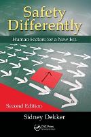 Safety Differently: Human Factors for a New Era, Second Edition