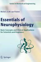 Essentials of Neurophysiology: Basic Concepts and Clinical Applications for Scientists and Engineers
