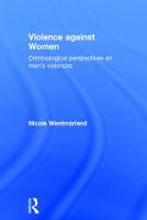 Violence against Women: Criminological perspectives on mens violences