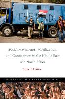 Social Movements, Mobilization, and Contestation in the Middle East and North Africa: Second Edition