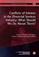  Conflicts of Interest in the Financial Services Industry: What Should We Do About Them?: Geneva Reports...