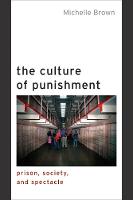 Culture of Punishment, The: Prison, Society, and Spectacle