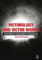 Victimology and Victim Rights: International comparative perspectives