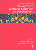 SAGE Handbook of Management Learning, Education and Development, The