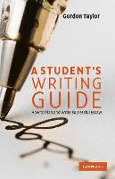 Student's Writing Guide, A: How to Plan and Write Successful Essays