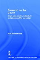 Research on the Couch: Single-case studies, subjectivity and psychoanalytic knowledge