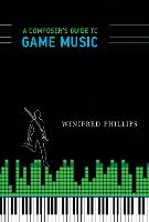 Composer's Guide to Game Music, A
