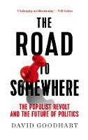 Road to Somewhere, The: The Populist Revolt and the Future of Politics