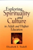Exploring Spirituality and Culture in Adult and Higher Education (PDF eBook)